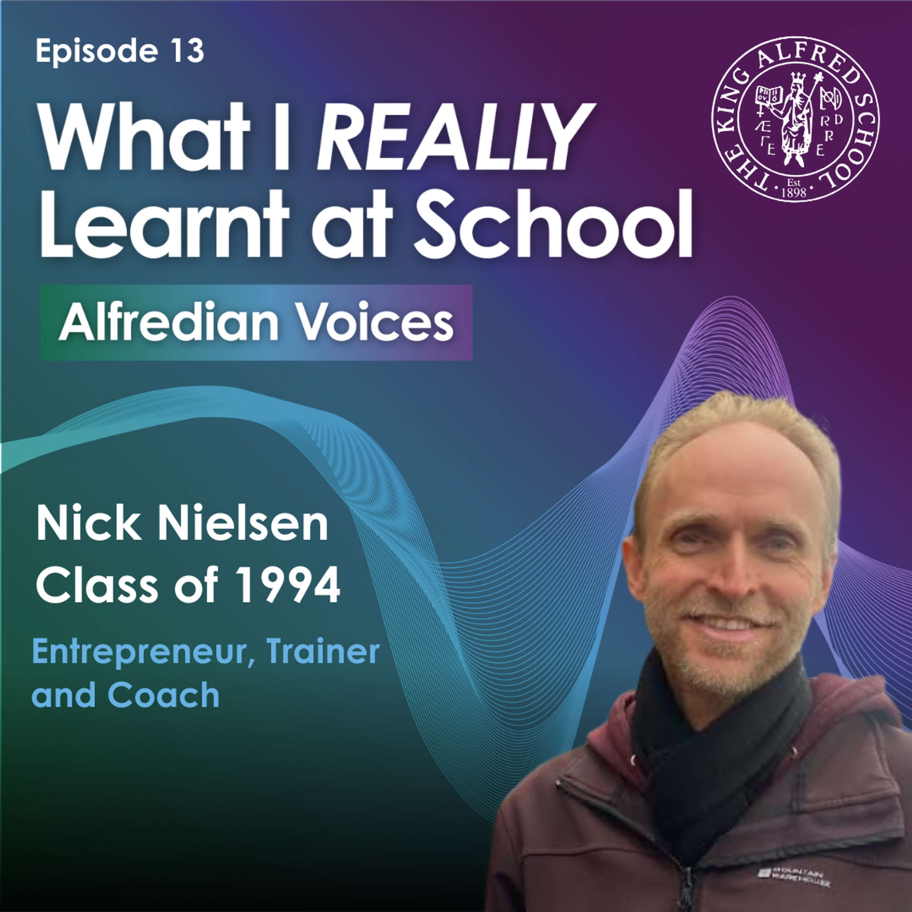 What I REALLY Learnt at School - Alfredian Voices