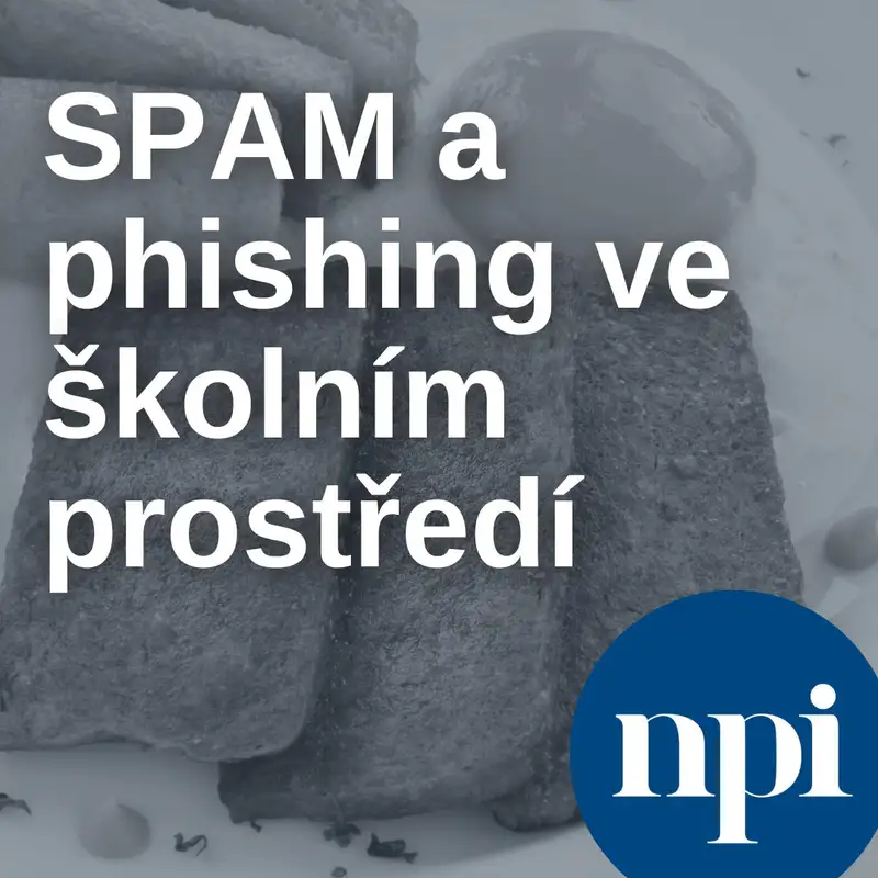 SPAM a phishing ve školním prostředí 