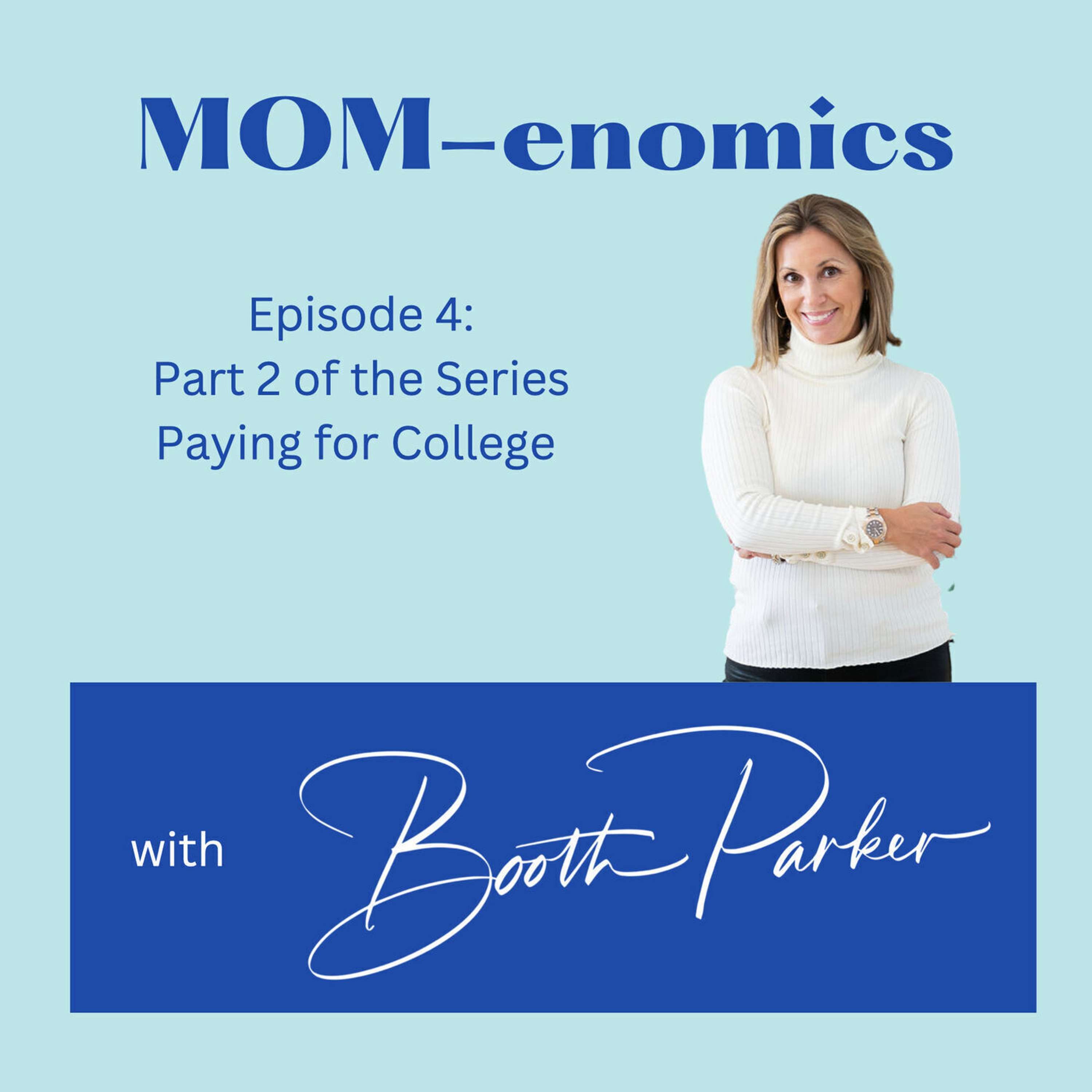 MOM-enomics with Booth Parker, CPA