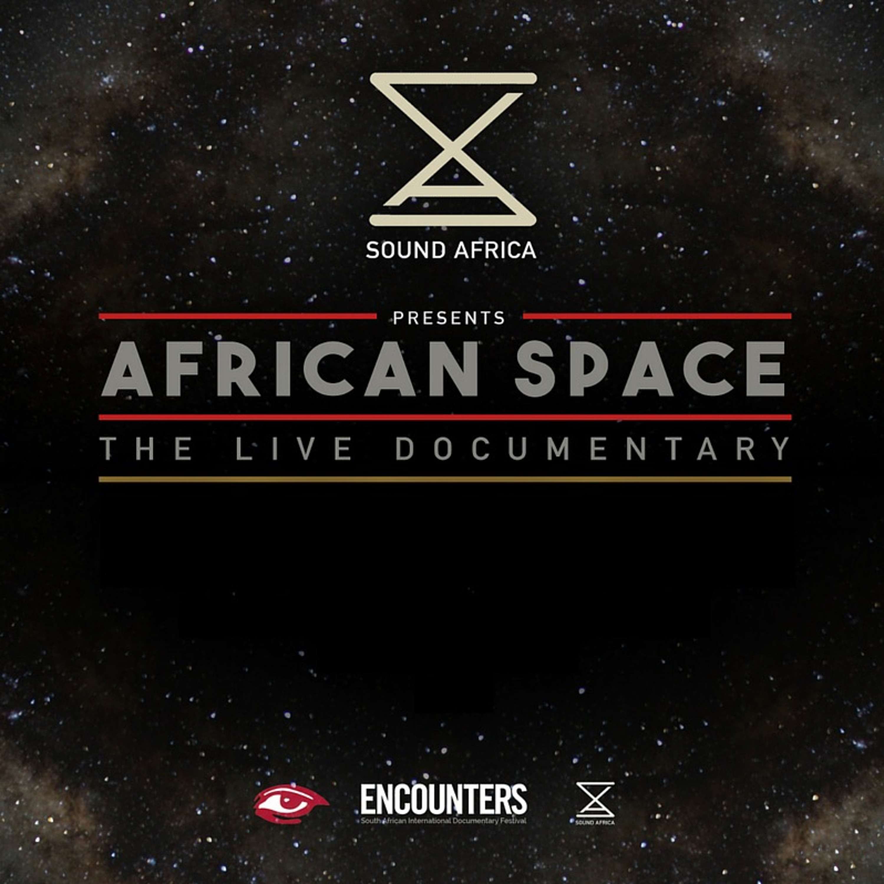 7. SPECIAL: African Space The Live Documentary