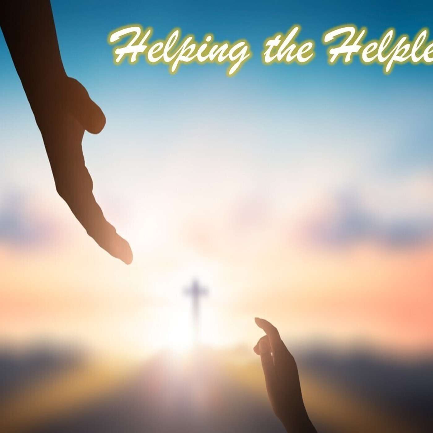 Sunday, October 2, 2022 - AM: Helping the Helpless