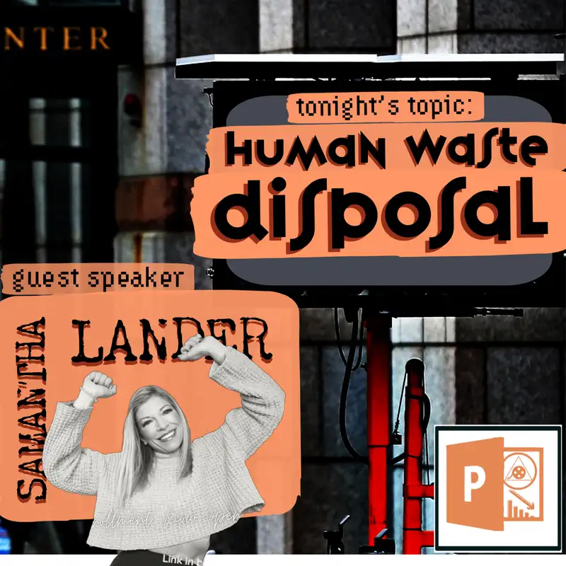 Human Waste Disposal |·| w/ Samantha Lee Lander |·| PPSd1:35