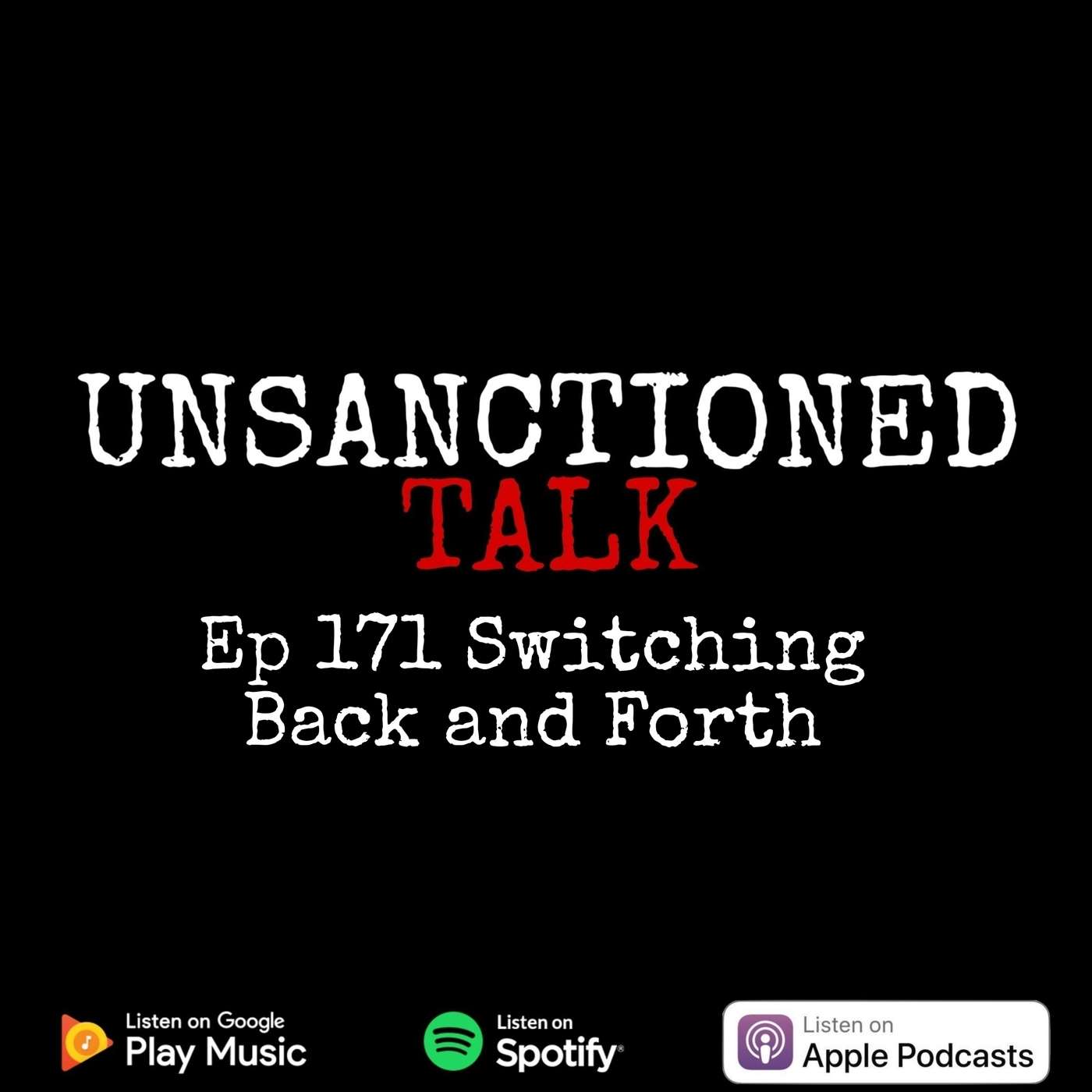 Ep 171 Switching Back and Forth
