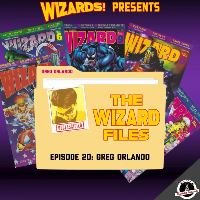 The WIZARD Files | Episode 20: Greg Orlando