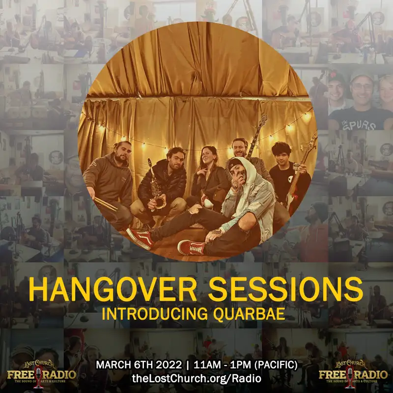 Hangover Sessions 257 Ft. Quarbae ~ March 6th 2022