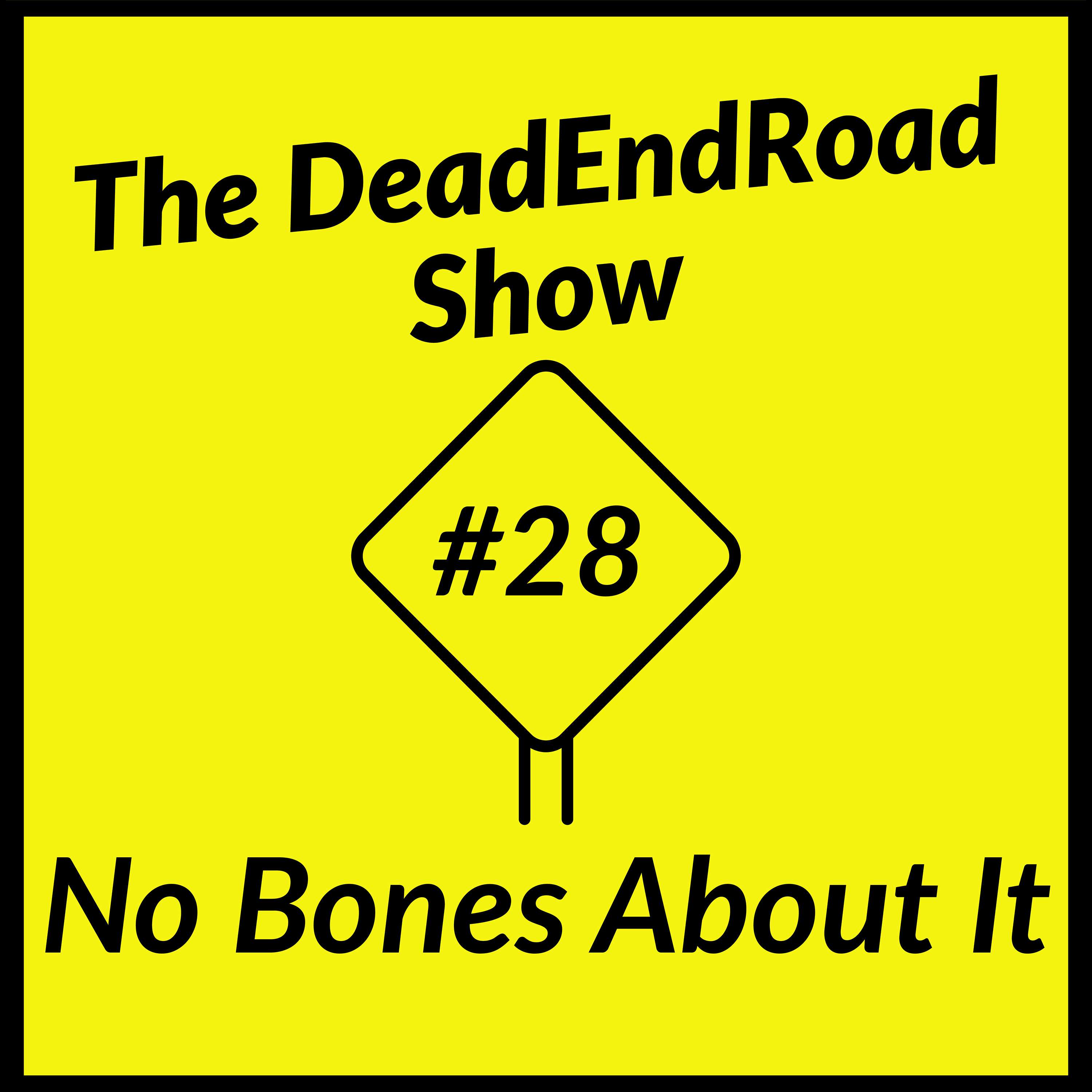 The DeadEndRoad Show