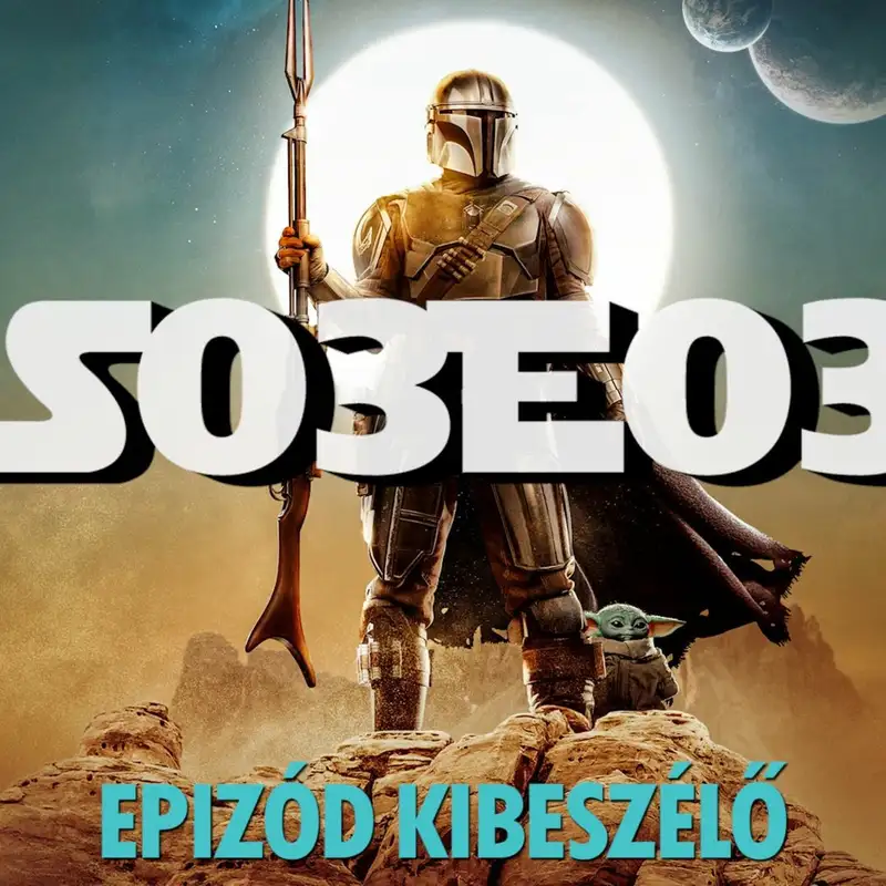 TV Up: The Mandalorian 3. évad 3. rész kibeszélő (vendég: Gergő)