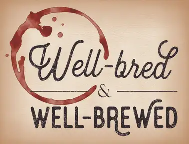 Well-Bred & Well-Brewed