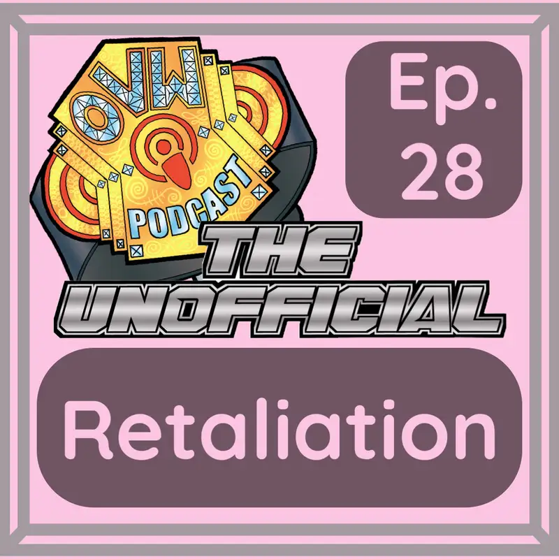 OVWP 28 "Retaliation" Covering OVW Rise 1277 February 1, 2024