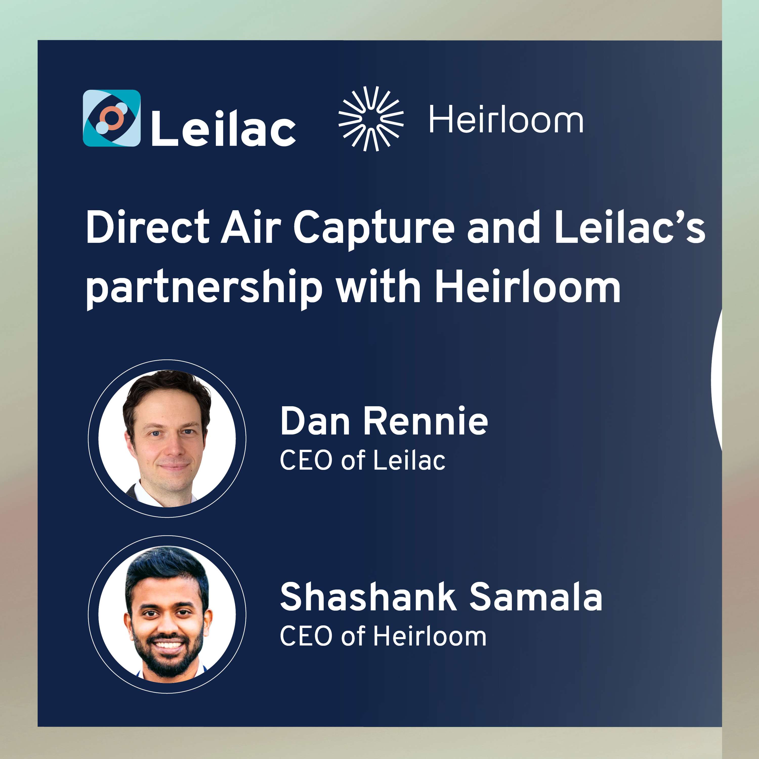Leilac and Heirloom discuss how Direct Air Capture can help reverse climate change