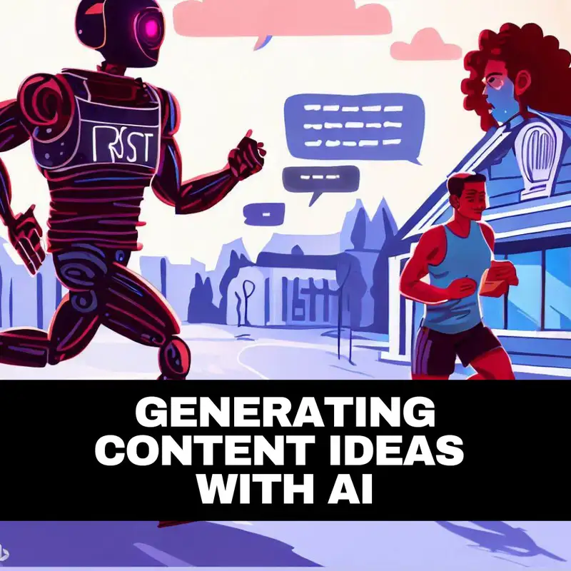 Generating Content Ideas with AI