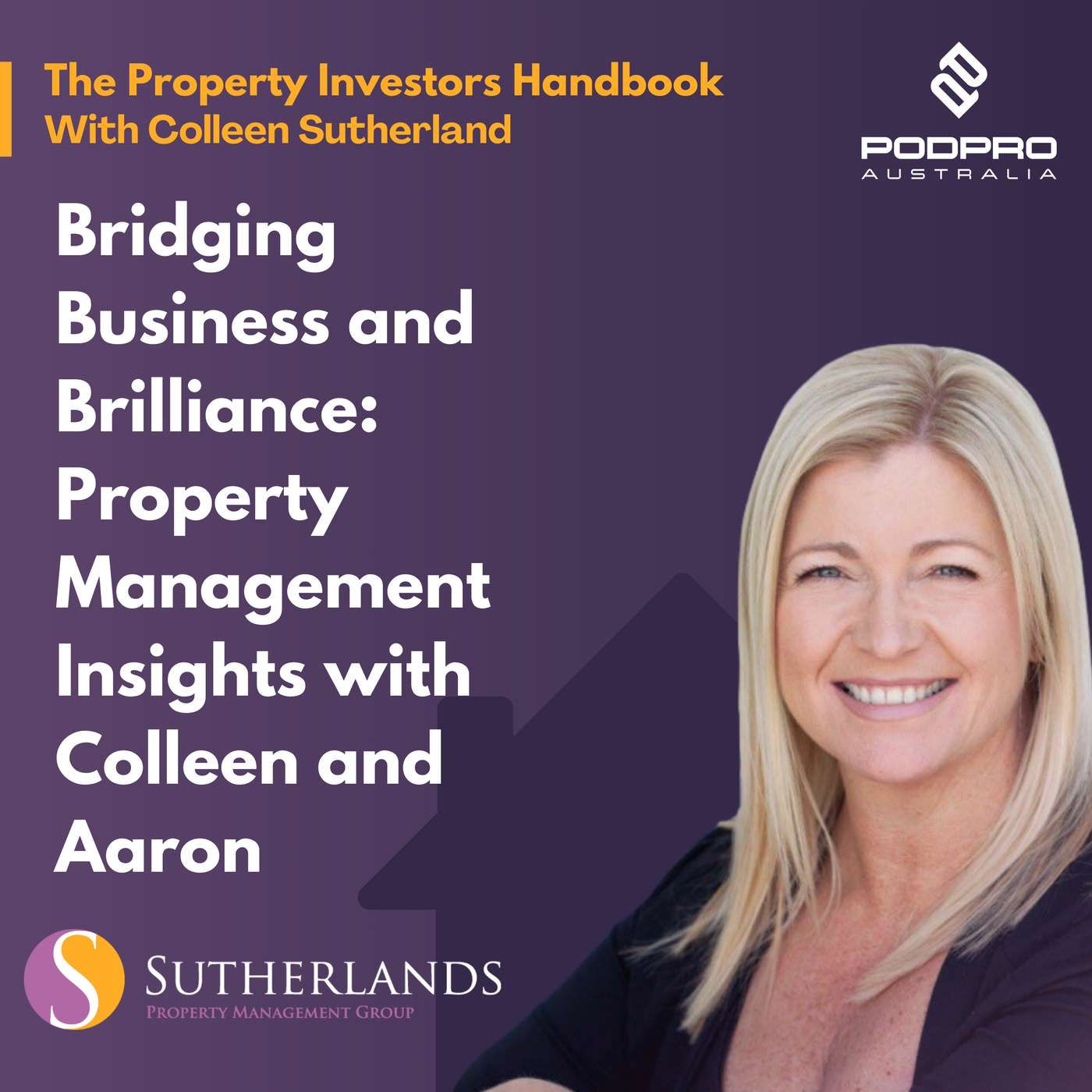 EP 42: Bridging Business and Brilliance: Property Management Insights with Colleen and Aaron