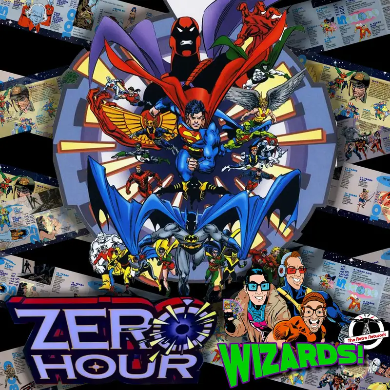 WIZARDS The Podcast Guide To Comics | BONUS Beyond Zero Hour Special