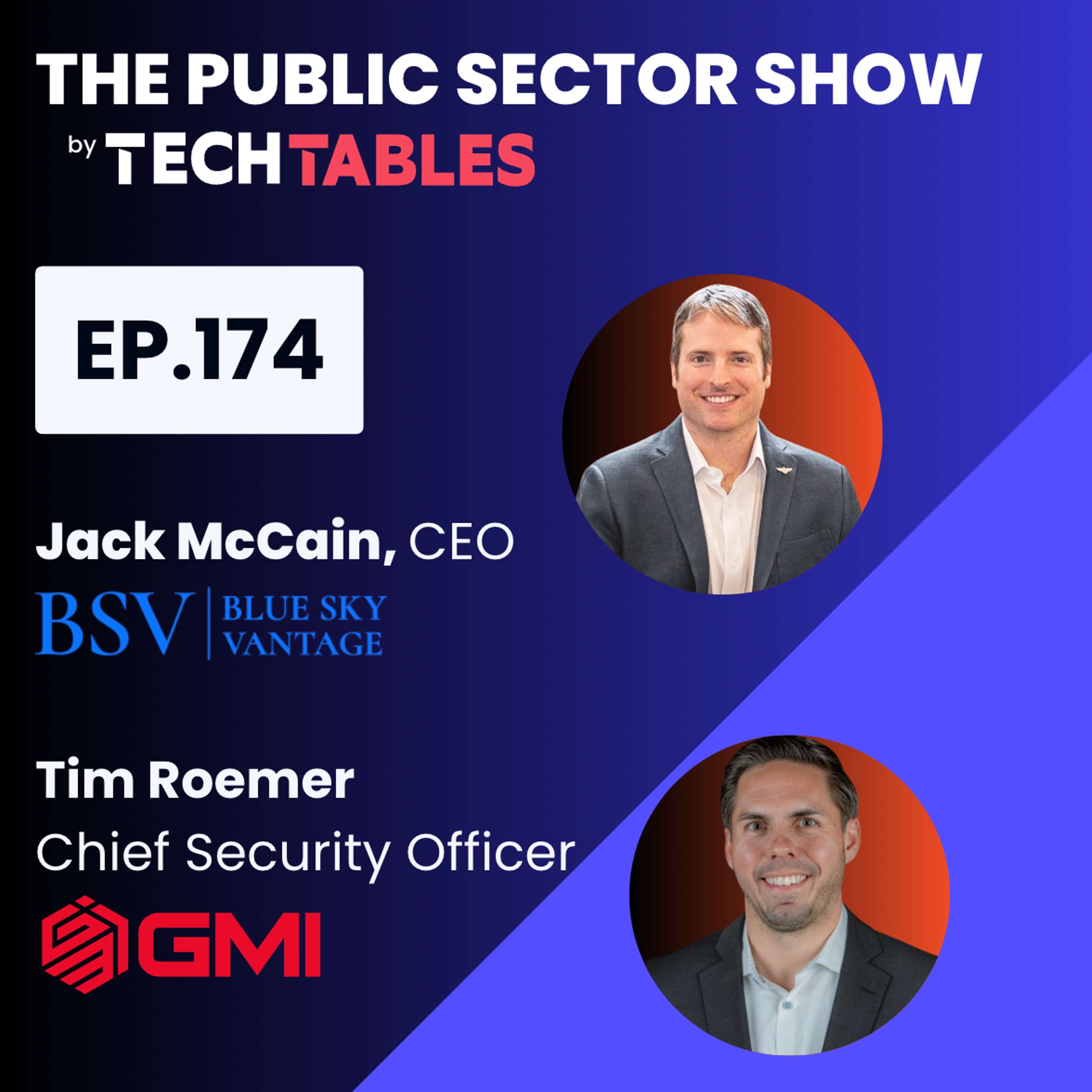 #174: Jack McCain & Tim Roemer - National Security from State to Local Governments