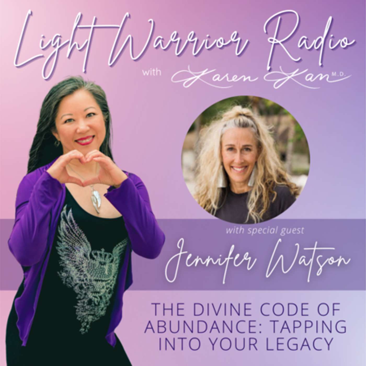 Light Warrior Radio with Dr. Karen Kan G