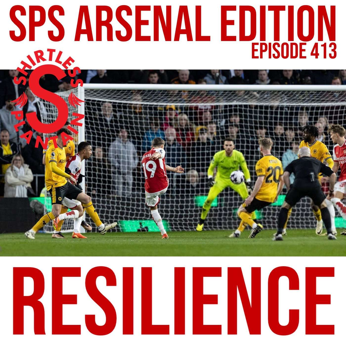 SPS Arsenal Edition - Resilience - Episode 413