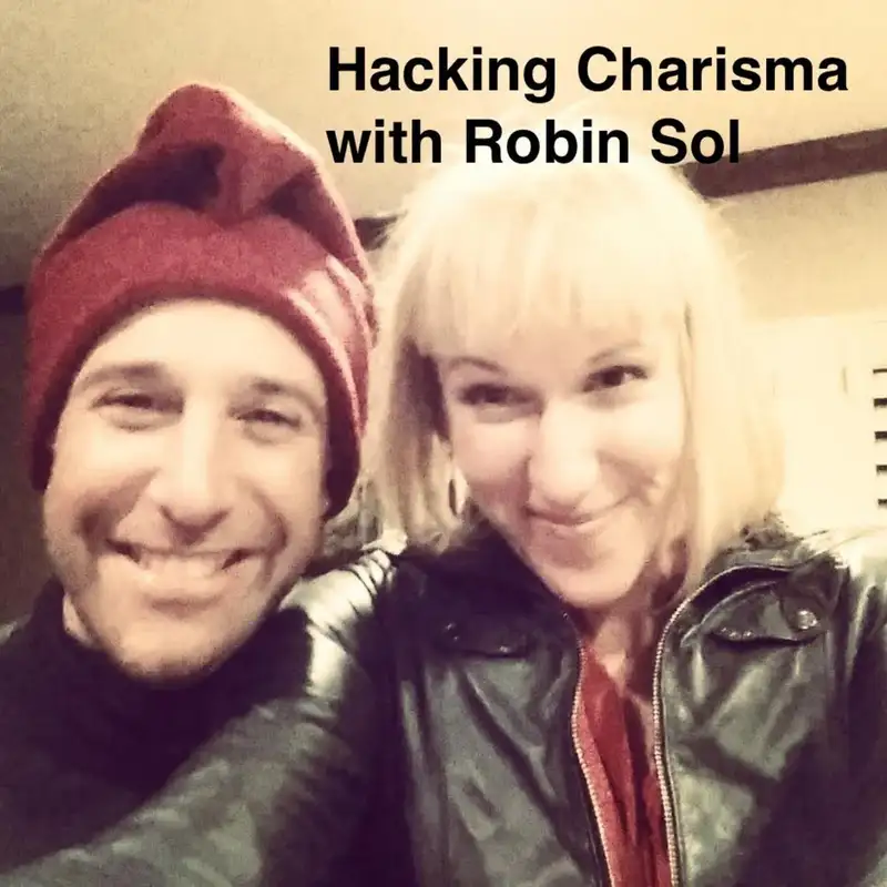 Hacking Charisma with Robin Sol