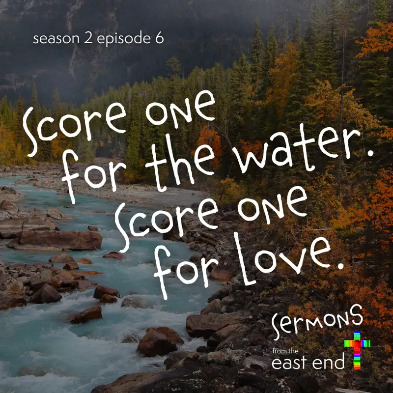 Score one for the water. Score one for love.