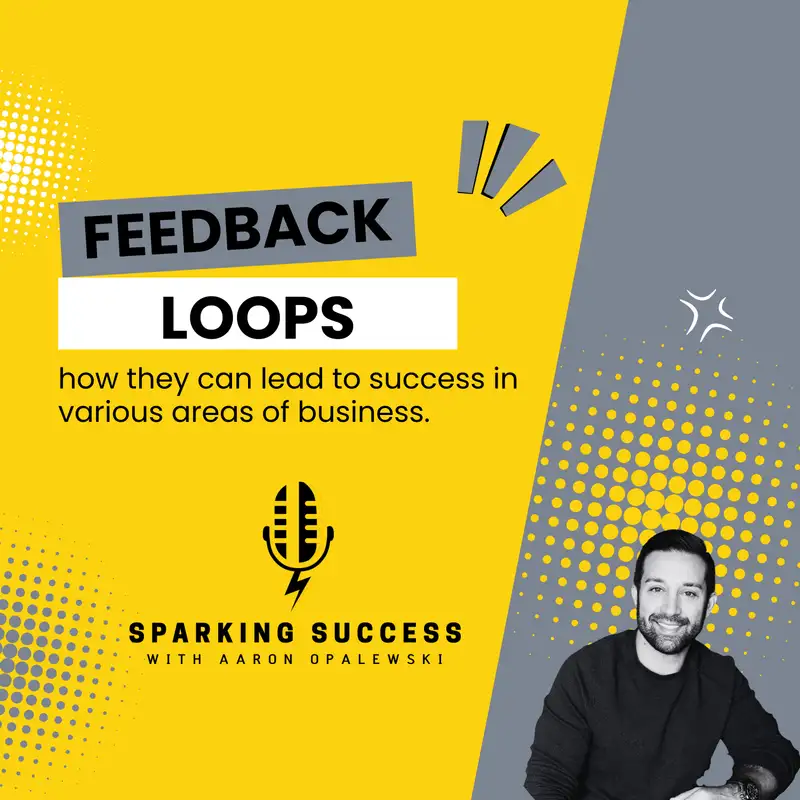  The importance of feedback loops