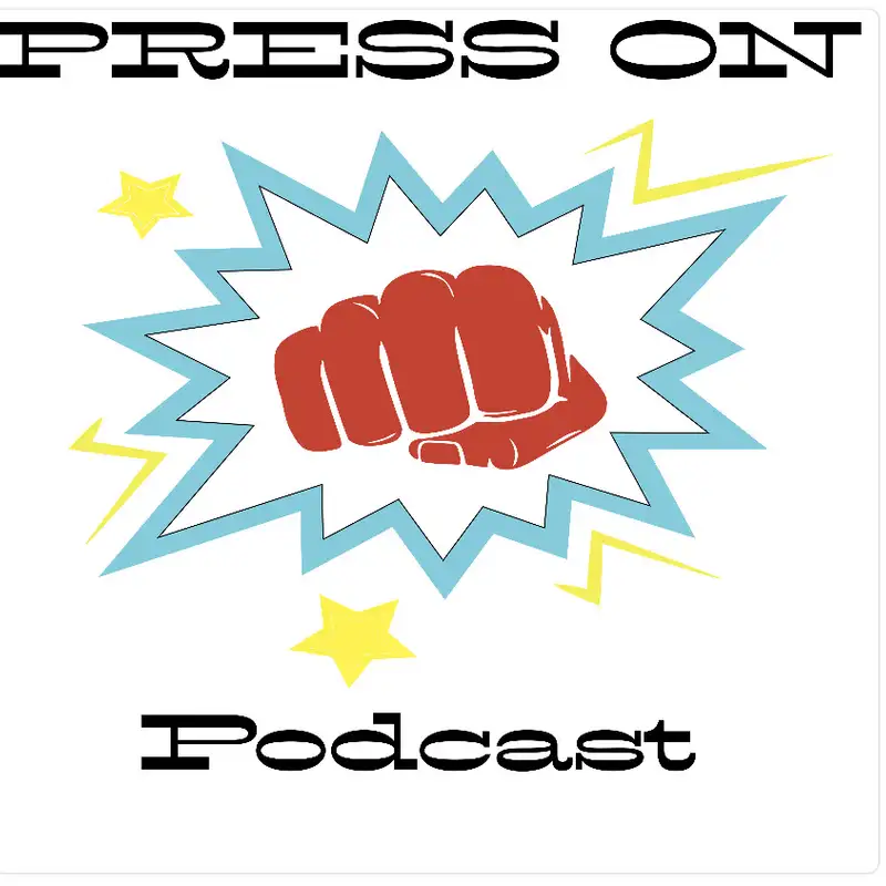 Press On Podcast