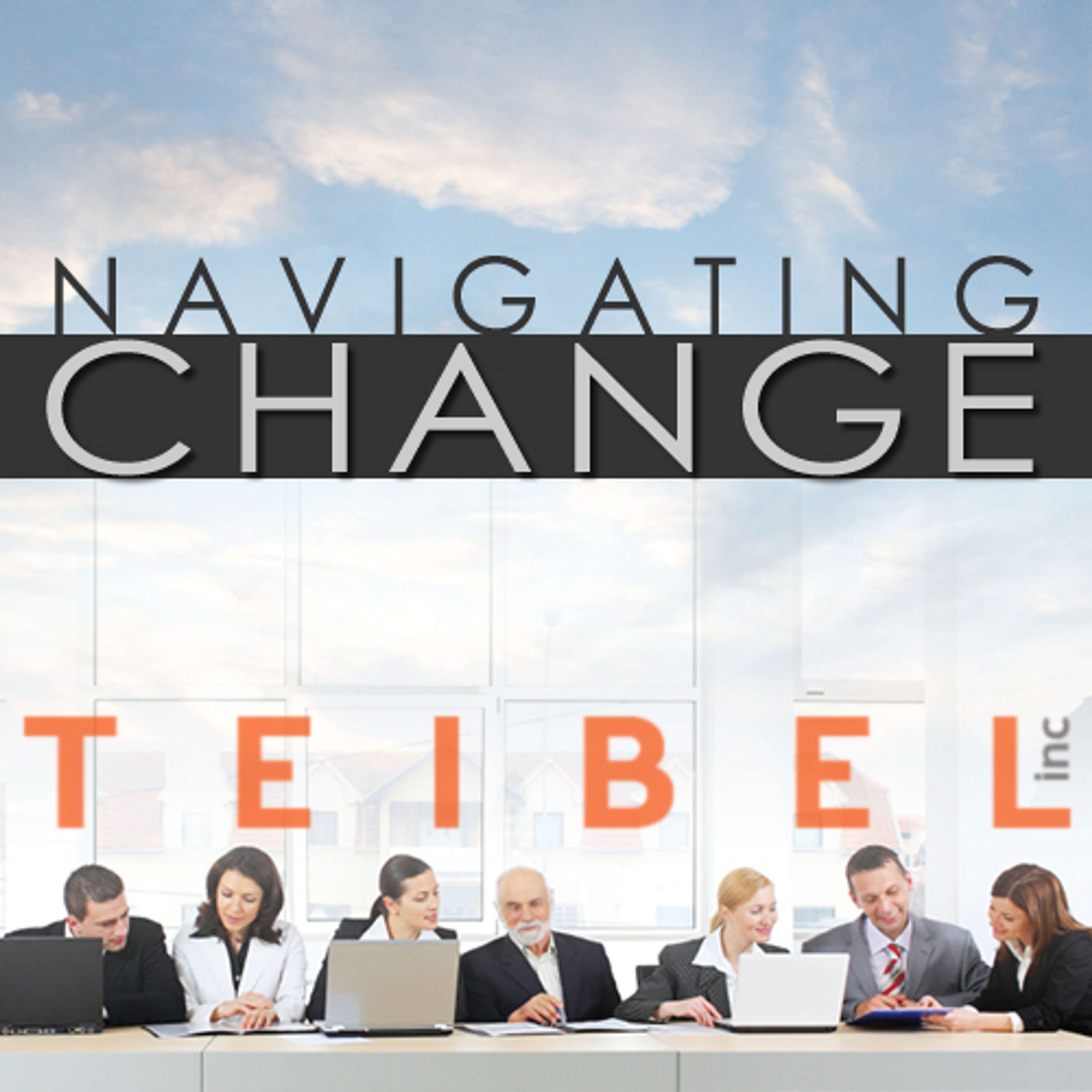 Navigating Change: The Podcast from Teibel Education