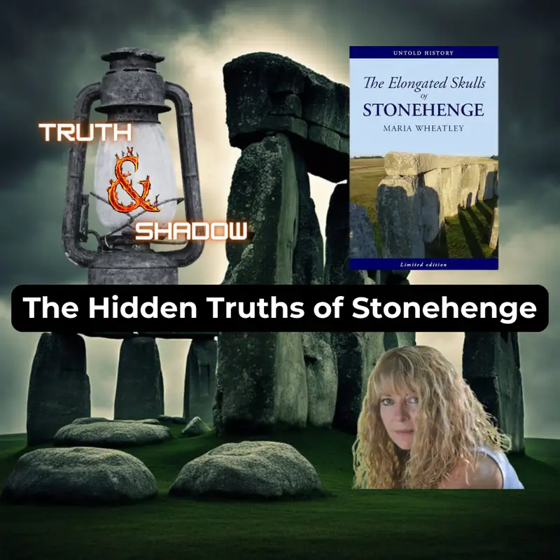 Ep. 64 The Hidden Truths of Stonehenge