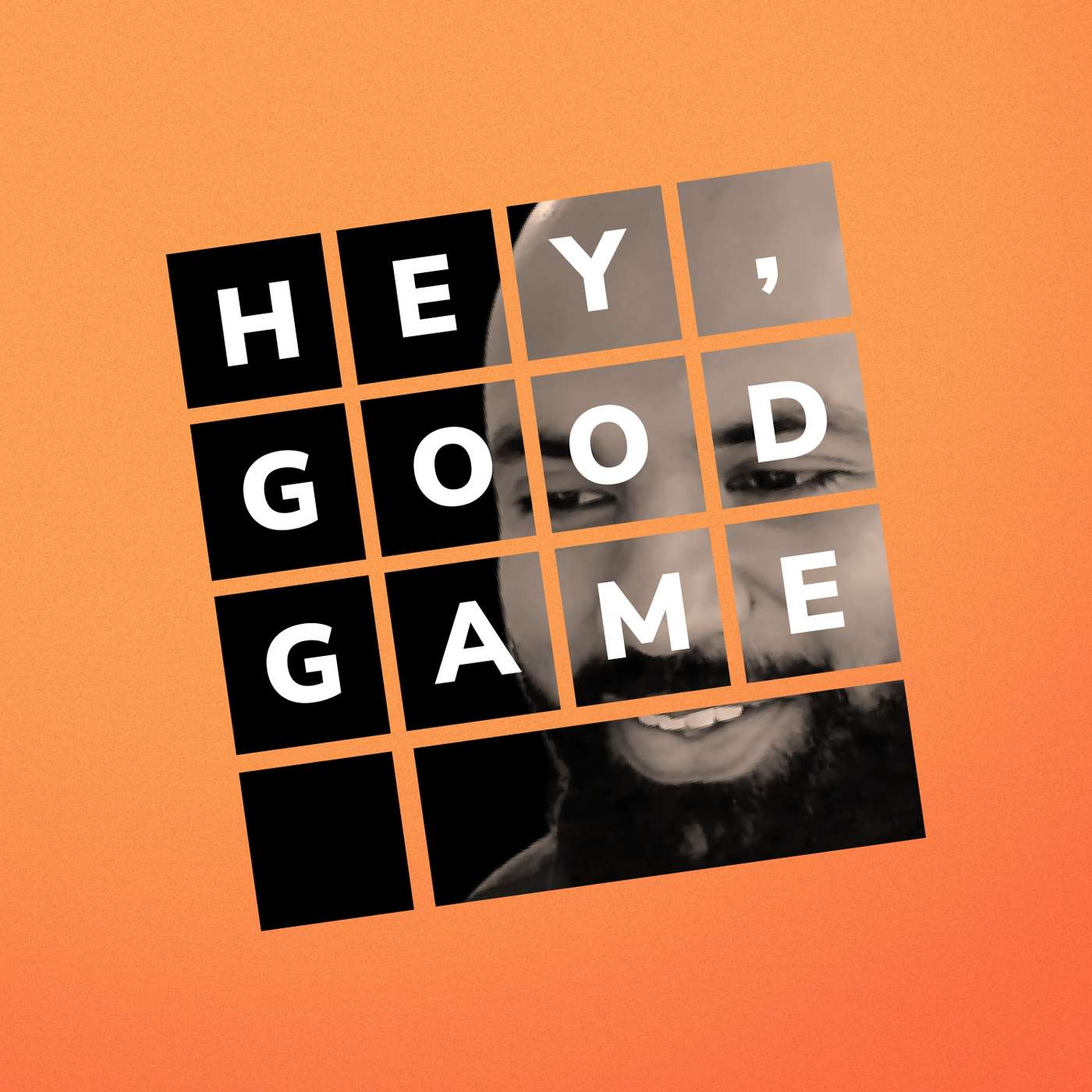 Hey, Good Game