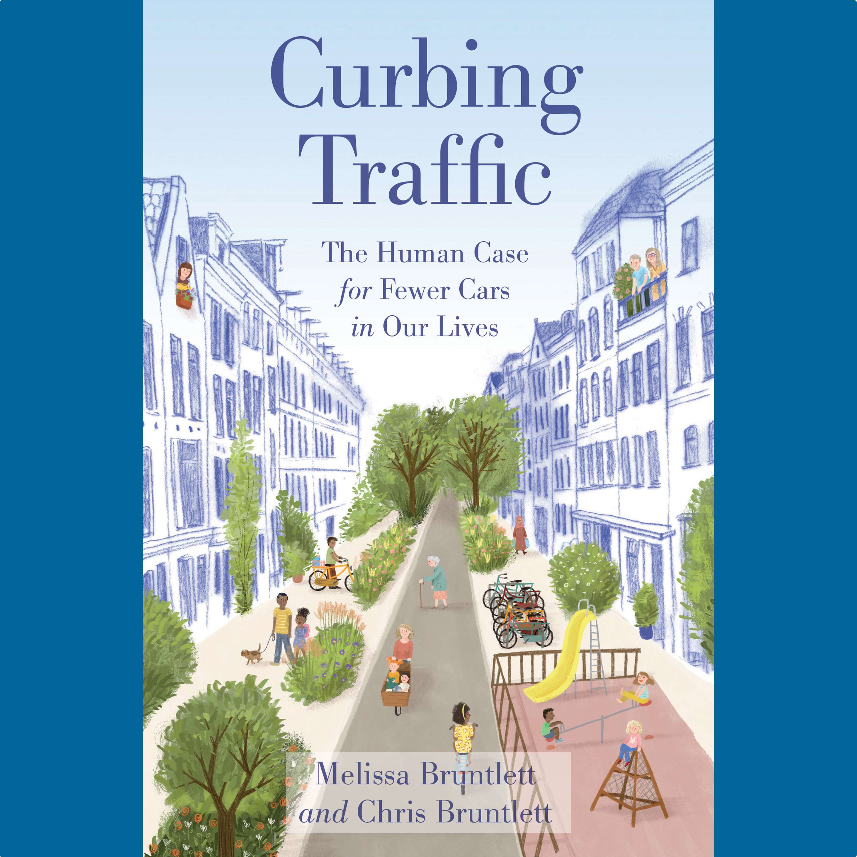 The Compelling Why for Low-Car Cities w/ Melissa & Chris Bruntlett