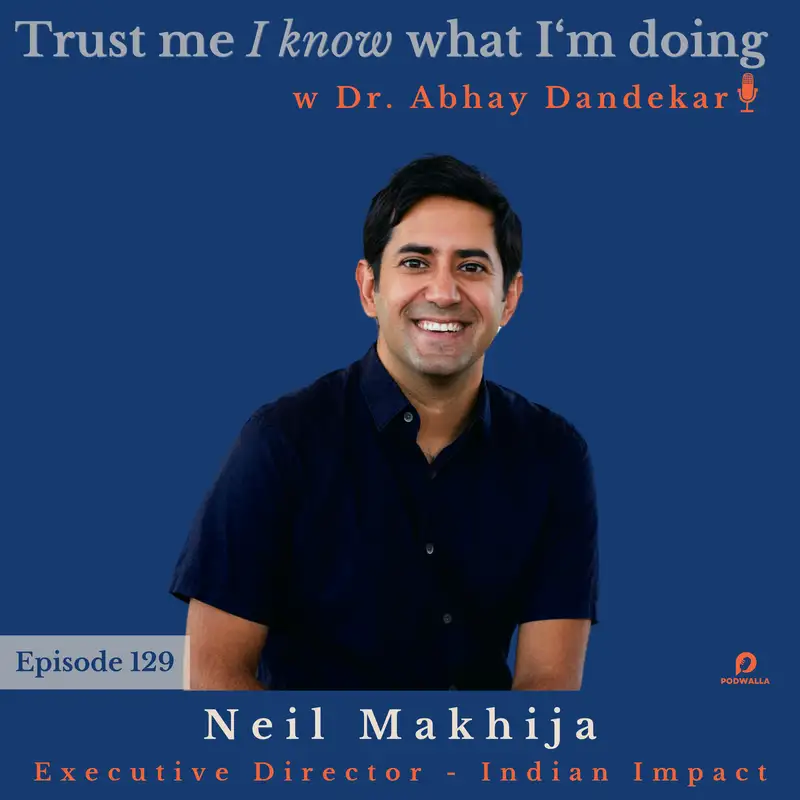 Neil Makhija...on lessons learned, door to door politics, and optimism for 2022 and beyond