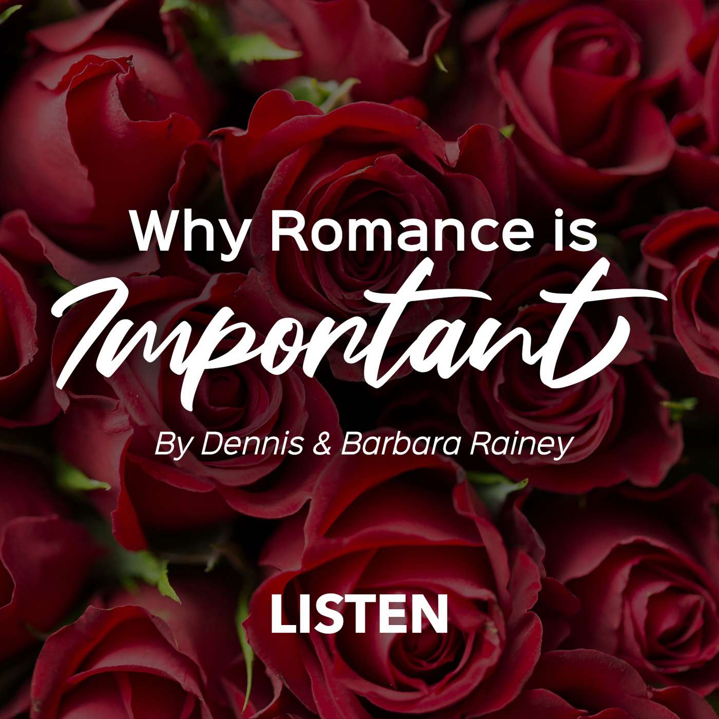 Why Romance is Important Why Romance is Important