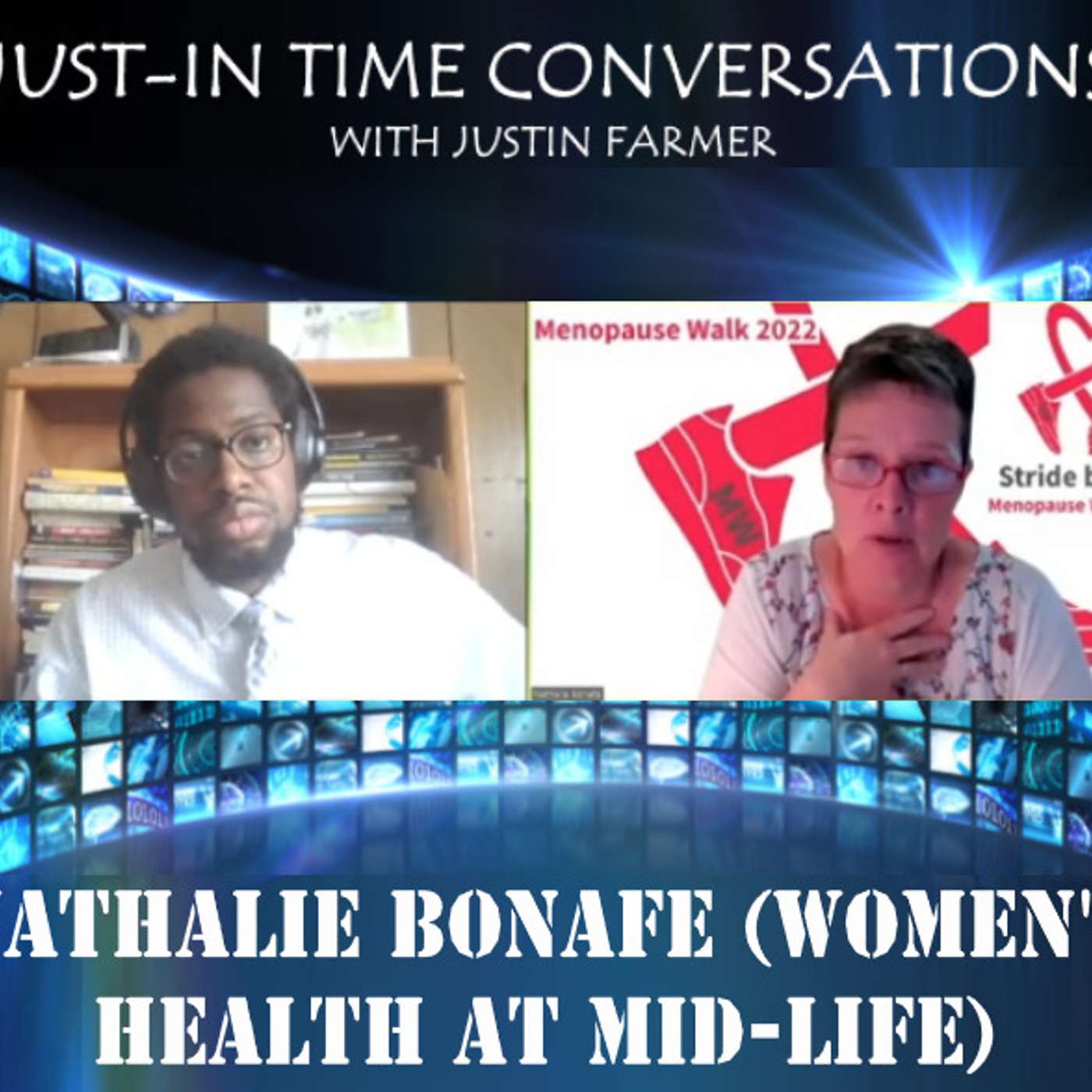Just-In Time Conversations with Justin Farmer: Nathalie Bonafe (Women's Health at Mid-Life)