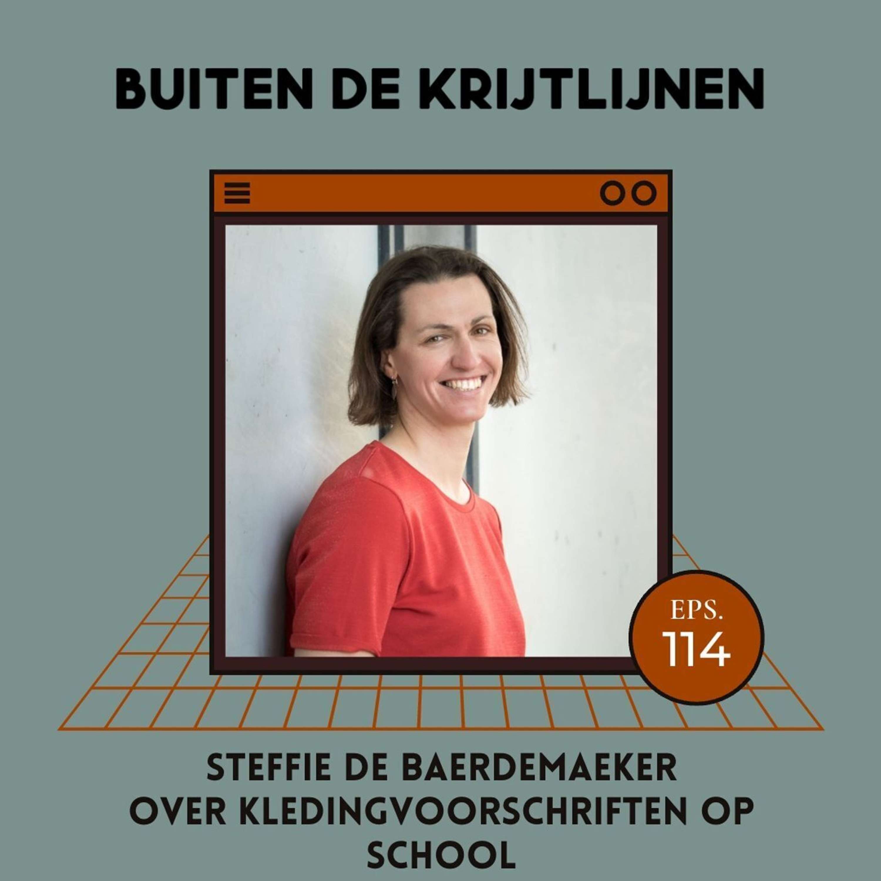 #114 | Steffie De Baerdemaeker over kledingvoorschriften op school