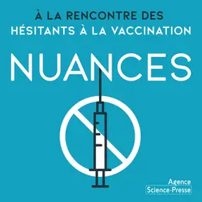 NUANCES - À la rencontre des hésitants à la vaccination