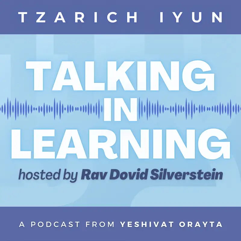 Faith & Doubt - Talking in Learning with Rav Yitzchak Blau & Rav David Silverstein