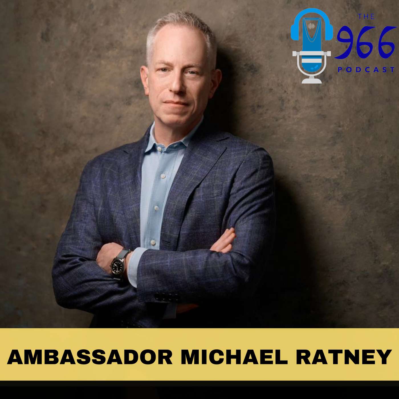 Ambassador Michael Ratney Joins The 966 to talk U.S.-Saudi Diplomacy Ambassador Michael Ratney Joins The 966 to talk U.S.-Saudi Diplomacy