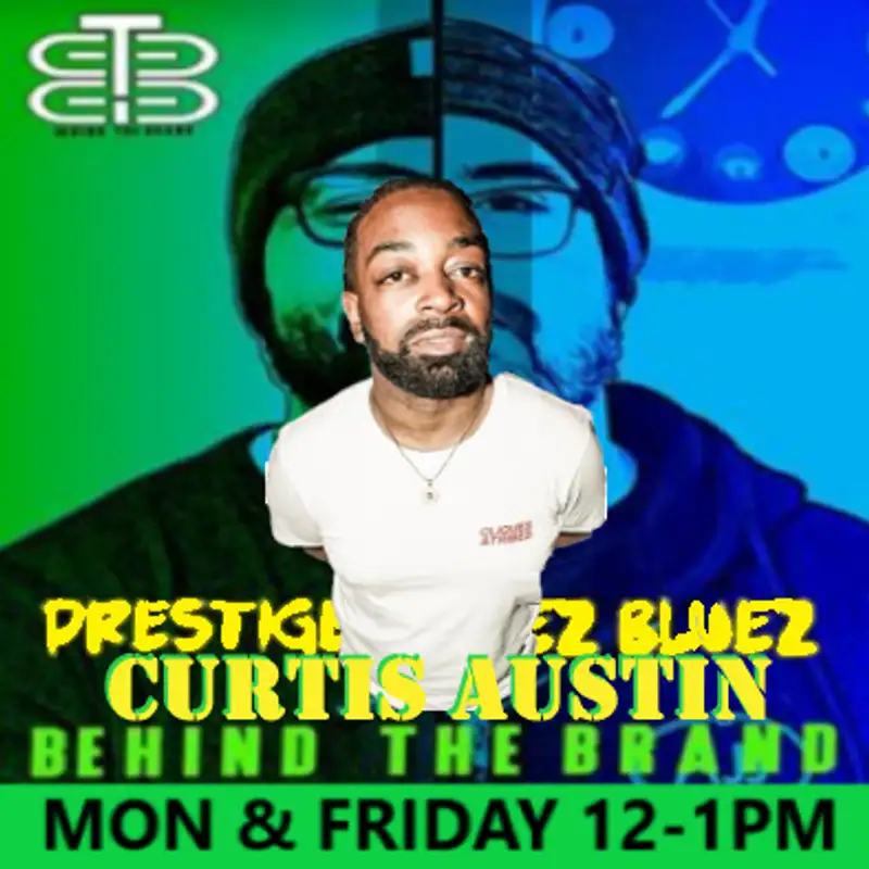 Behind the Brand with Prestige & EZ BlueZ: Curtis Austin