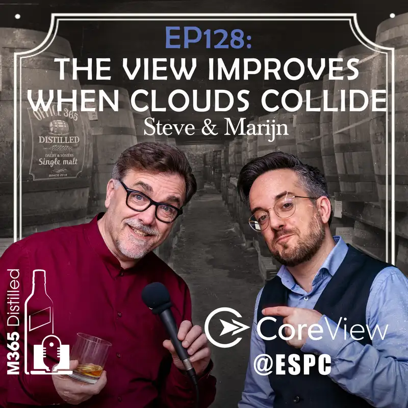EP 128: @ESPC with CoreView: The view improves when clouds collide
