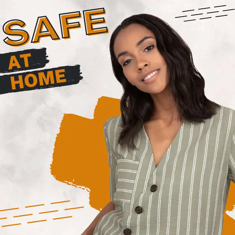Creating A Safe Space At Home | Part 2 of 2
