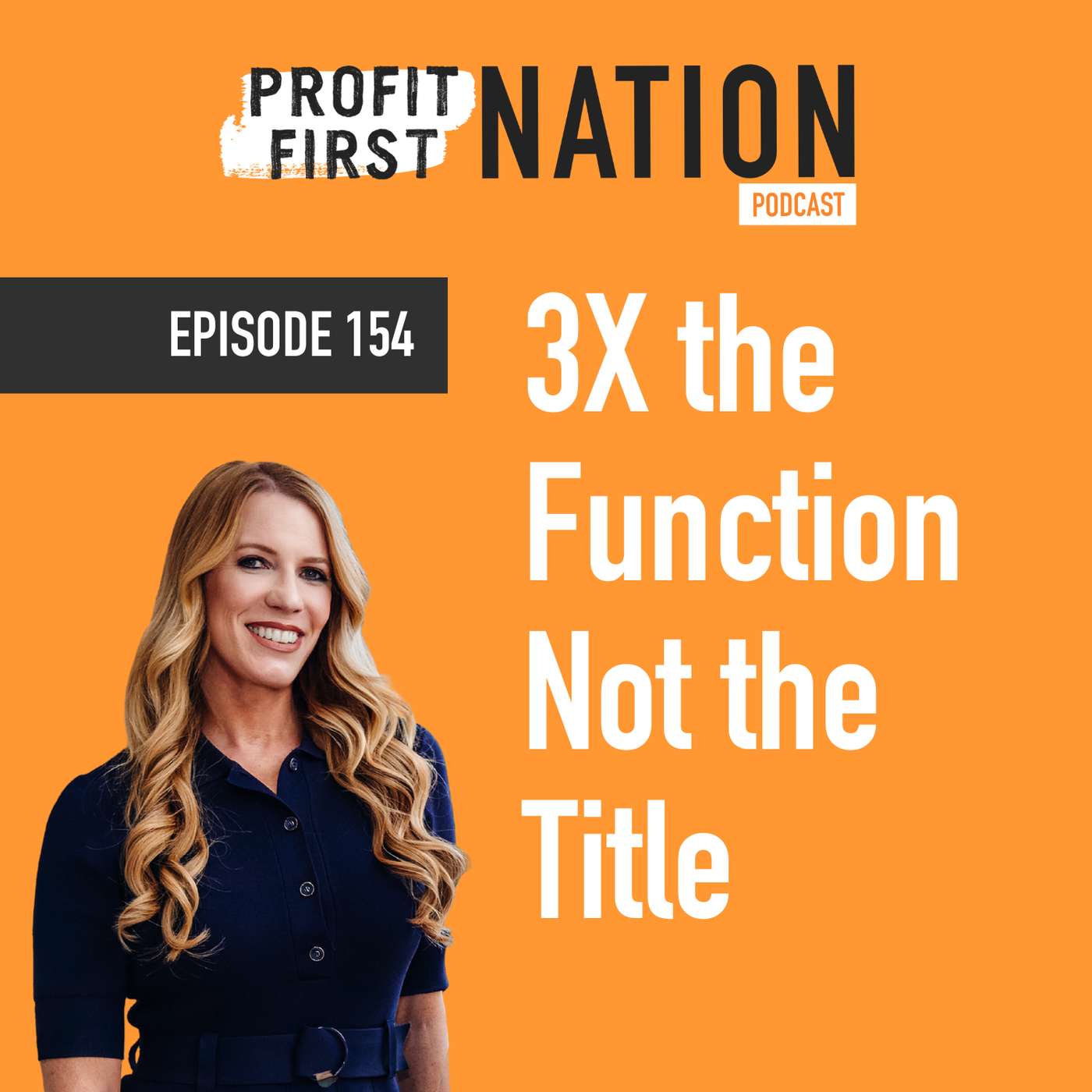Ep. 154- 3X The Function, Not the Title
