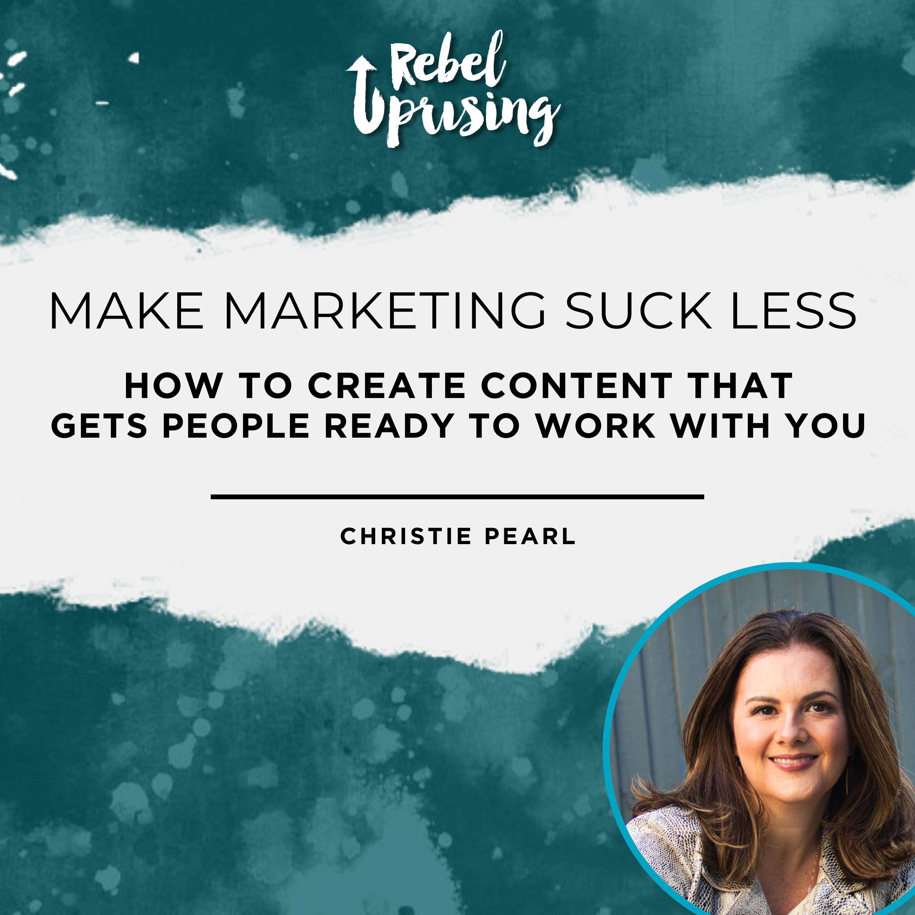 [MMSL] How to Create Content that Gets People Ready to Work with You with Christie Pearl