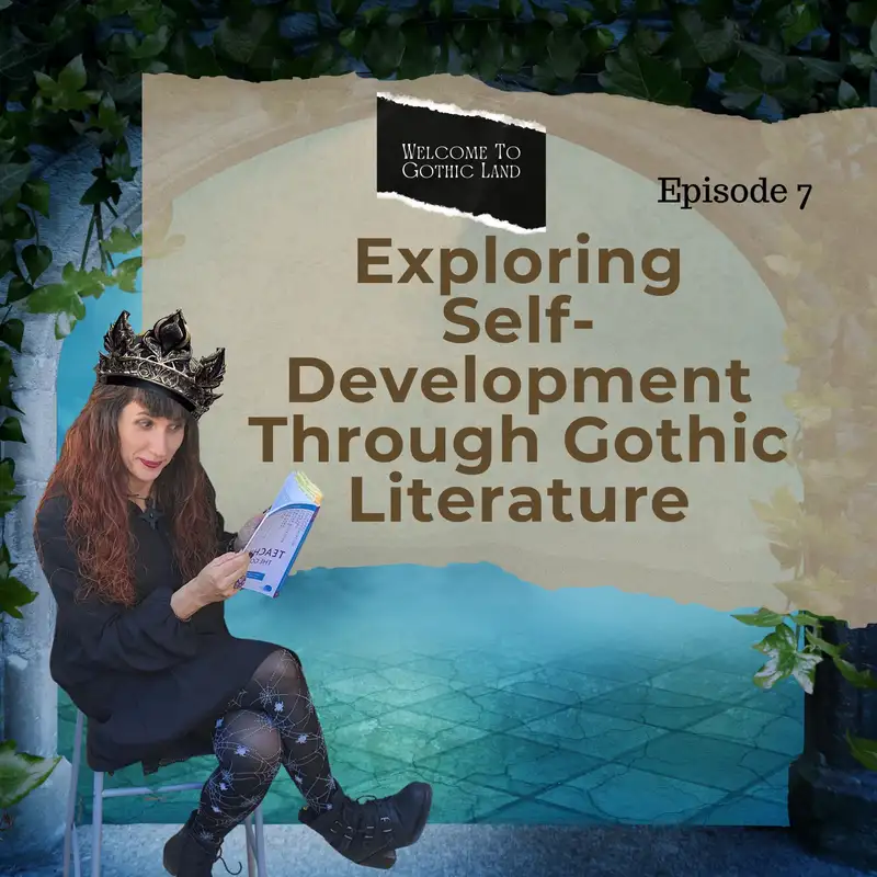 Exploring Self-Development Through Gothic Literature: Jungian Perspective - Welcome to Gothic Land #7 