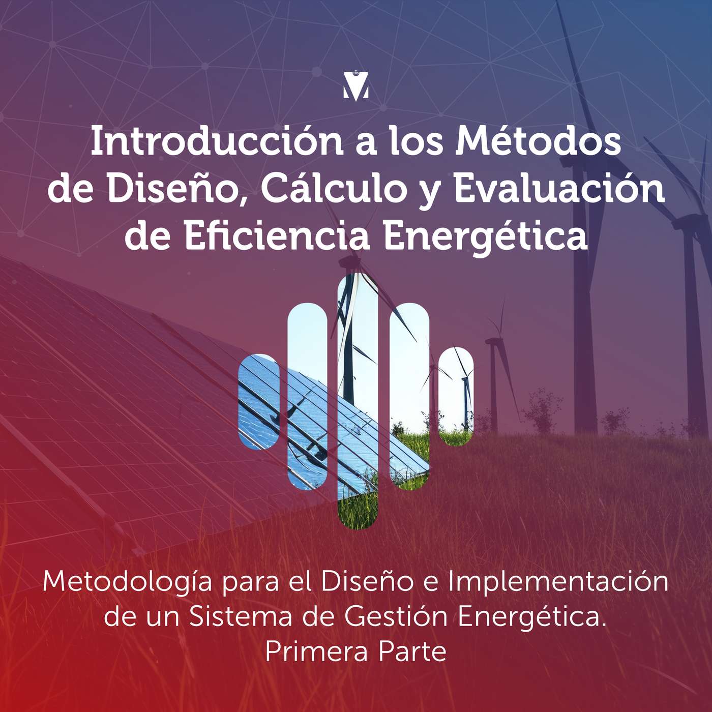 LICENCIATURA EN GESTIÓN EFICIENTE DE LA ENERGÍA