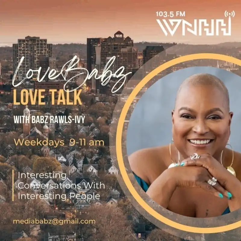 LoveBabz LoveTalk with Babz Rawls-Ivy: Jan 18, 2023