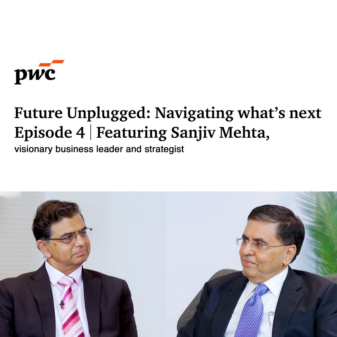 Future Unplugged | Episode 4 - The Art Of Building And Leading With Sanjiv Mehta