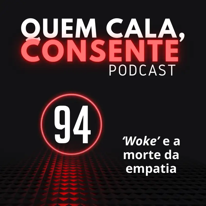 'Woke' e a Morte da Empatia