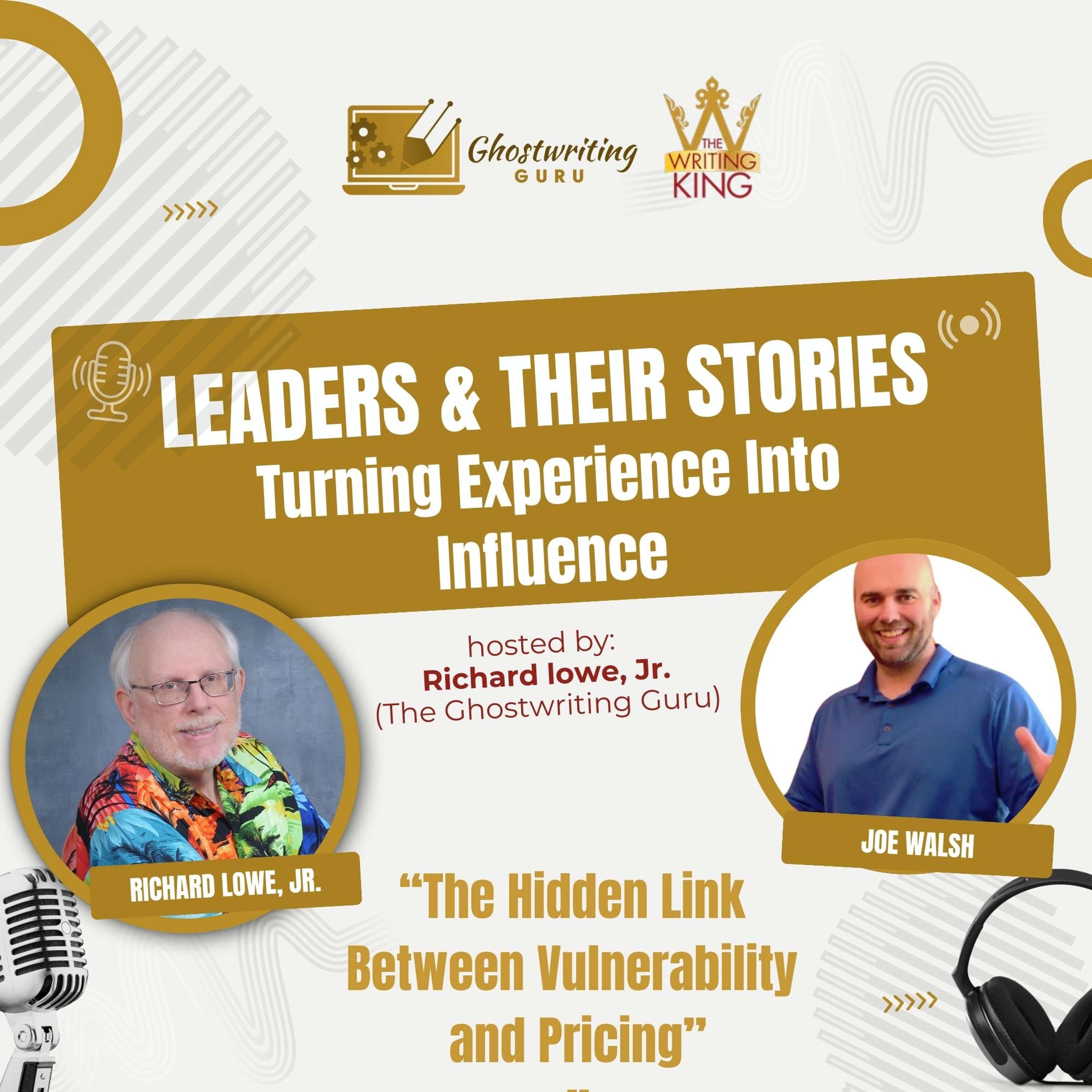 The Hidden Link Between Vulnerability and Pricing — Joe Rockey Jr. Returns to Talk Sales Strategy