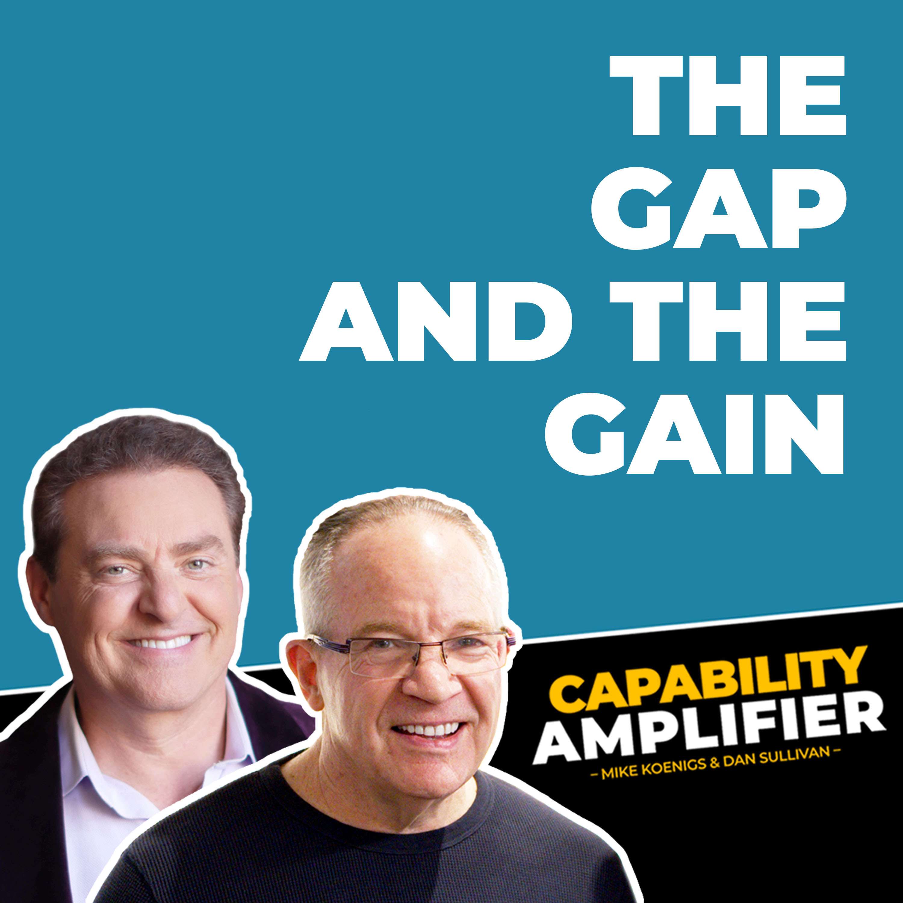 Dan Sullivan’s The Gap and The Gain