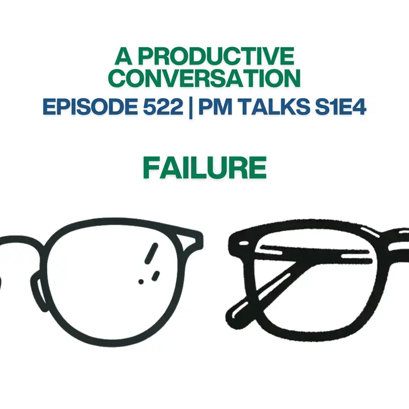 PM Talks S1E4: Failure