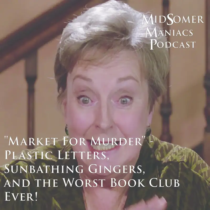 Episode 20 - "Market For Murder" - Plastic Letters, Sunbathing Gingers, and the Worst Book Club Ever!