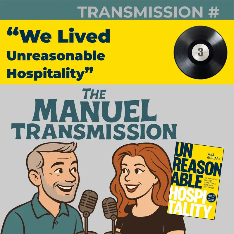 Transmission Three | We Lived Unreasonable Hospitality 